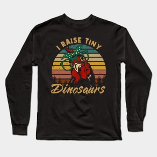 Feathered Fables Chicken I Raise Tiny Dinosaurs Tee for Poultry Admirers Long Sleeve T-Shirt